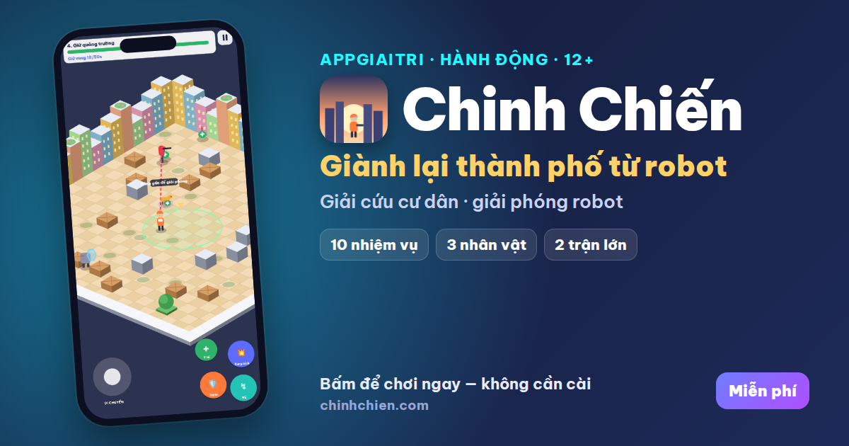 Chinh Chiến — Giành lại thành phố từ mạng robot — từng quận bừng sáng